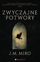 Zwyczajne potwory J.M. Miro