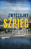 Zwyczajny szpieg. Powrót Hagenbeck Filip