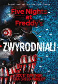 Zwyrodniali. Five Nights at Freddy's. Tom 2 - Cawthon Scott, Breed-Wrisley Kira