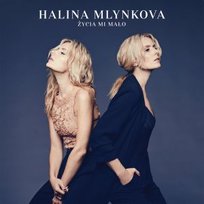 Życia mi mało Mlynkova Halina