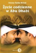 Życie codzienne w Abu Dhabi  - Drózd Iwona Taida