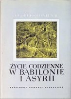 Życie codzienne w Babilonie i Asyrii W opisie