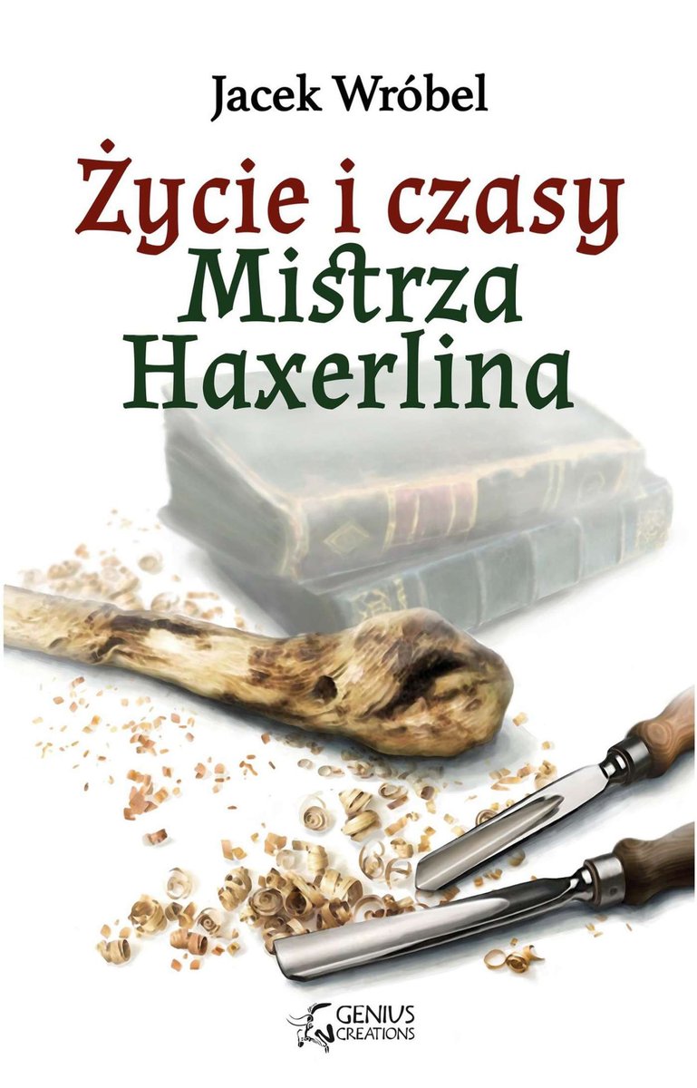 Życie i czasy Mistrza Haxerlina - ebook PDF
