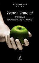 Życie i śmierć Meyer Stephenie