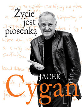Życie jest piosenką - Cygan Jacek