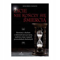 Życie nie kończy się śmiercią (wznowienie) Dolores Cannon