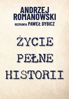 Życie pełne historii - ebook mobi Paweł Dybicz