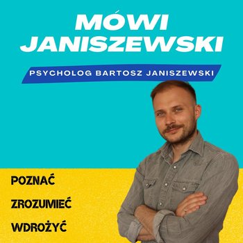 Życie po swojemu, odchudzanie po swojemu - Psychodietetyk Bartosz Janiszewski - podcast - Janiszewski Bartosz