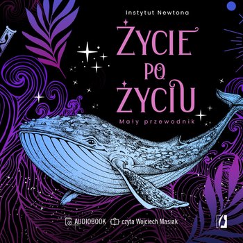 Życie po życiu. Mały przewodnik - audiobook - Opracowanie zbiorowe