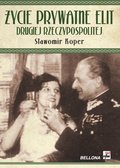 Życie prywatne elit Drugiej Rzeczypospolitej - ebook epub - Koper Sławomir