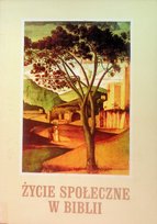 Życie społeczne w Biblii Witaszek Gabriel