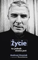 Życie to jednak strata jest