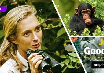 Życie w cieniu zwierząt, czyli niesamowite życie Jane Goodall
