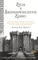 Życie w średniowiecznym zamku Gies Joseph, Gies Frances