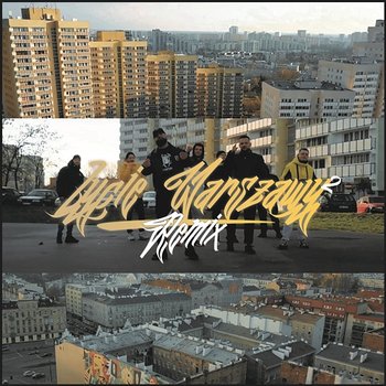 Życie Warszawy 2 (Official Remix) - Hemp Gru
