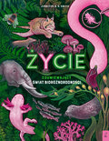 Życie. Zdumiewający świat bioróżnorodności - Smith Jennifer N.R.
