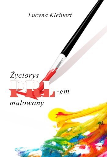 Życiorys PRL-em malowany - ebook epub