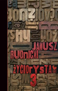 Życiorysta 3 - Rudnicki Janusz