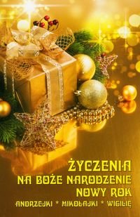 Życzenia na Boże Narodzenie, Nowy Rok, Andrzejki, Mikołajki, Wigilię