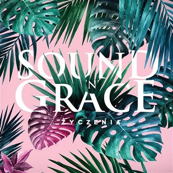 Życzenia - Sound'n'Grace
