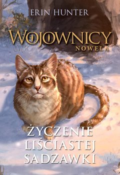 Życzenie Liściastej Sadzawki. Wojownicy. Nowela - Hunter Erin