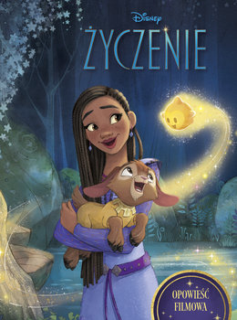 Życzenie. Opowieść filmowa. Disney - Suzanne Francis