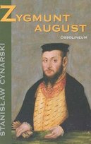 Zygmunt August Cynarski Stanisław