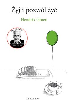 Żyj i pozwól żyć - Groen Hendrik