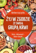 Żyj w zgodzie ze swoją grupą krwi - ebook PDF - Łęczycka Barbara