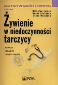 Żywienie w niedoczynności tarczycy - ebook epub - Mirosław Jarosz, Stolińska Hanna, Wolańska Diana