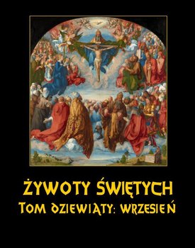 Żywoty Świętych Pańskich. Wrzesień. Tom 9 - Hozakowski Władysław