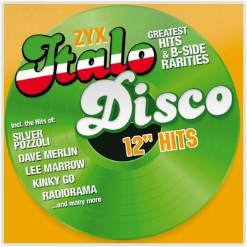 ZYX Italo Disco: 12" Hits - Various Artists
