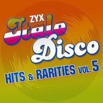 ZYX Italo Disco: Hits & Rarities Vol. 5 Various Artists