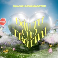 Đầu Tư Cho Trái Tim Quang Hùng MasterD