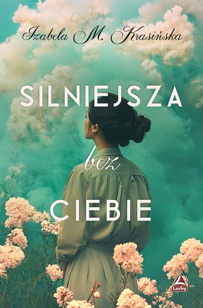Silniejsza bez Ciebie