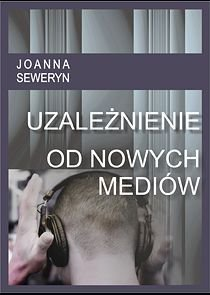 Uzależnienie od nowych mediów - ebook epub Uzależnienie od nowych mediów - ebook epub