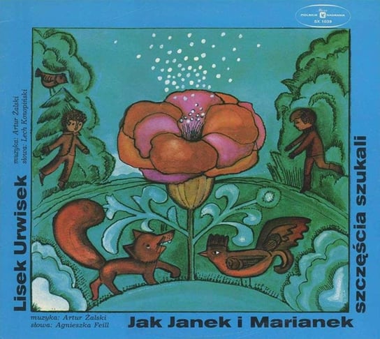 Lisek Urwisek. Jak Janek i Marianek szczęścia szukali