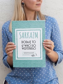 Sarkazm. Dodaję naar g*wno do wszystkiego. Kolorowanka dla płynnie mówiących sarkazmem. : Kolorofanki