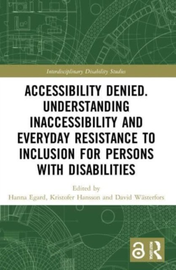 Accessibility Denied. Understanding Inaccessibility and Everyday ...
