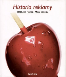 Historia reklamy 1842-2006 - Loiseau Marc | Książka w Empik