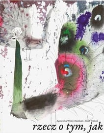 絵本・児童書 rzecz o tym, jak paw wpadl w staw Rzecz o tym, jak paw wpadł w staw - Wolny-Hamkało Agnieszka