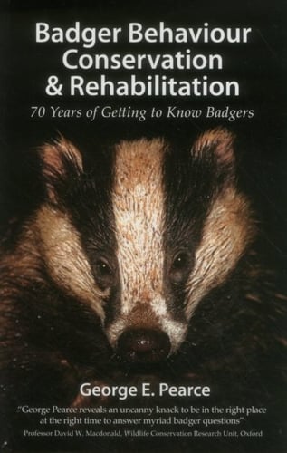 Badger Behaviour, Conservation & Rehabilitation: 70 Years Of Getting To ...