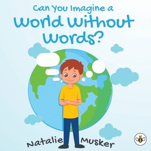 Can You Imagine a World Without Words? Natalie Musker Książka w