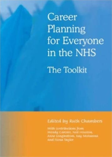 Career Planning For Everyone In The NHS: The Toolkit - Ruth Chambers ...