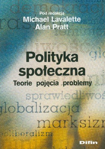 Polityka Społeczna. Teorie, Pojęcia, Problemy - Opracowanie Zbiorowe ...