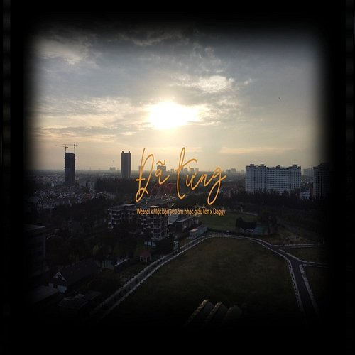 Đã Từng Một bạn yêu âm nhạc giấu tên, Weasel feat. Daggy