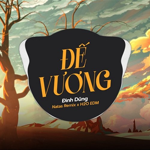 Đế Vương Natas Remix, Đình Dũng feat. H2O EDM