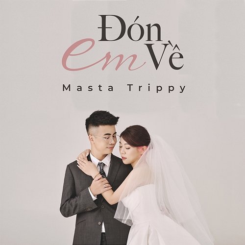 Đón Em Về Masta Trippy
