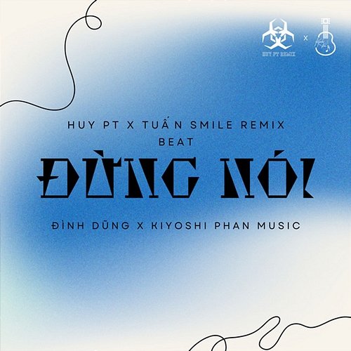 Đừng Nói Kiyoshi Phan Music, Đình Dũng