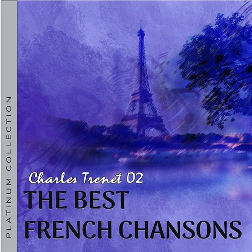الأغاني الإنجليزية: تشارلز ترينيت, French Chansons: Charles Trenet 2 Charles Trénet, تشارلز ترينيت